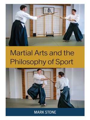 cover image of Martial Arts and the Philosophy of Sport